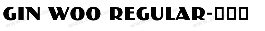 Gin W00 Regular字体转换